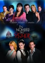 Во имя любви — En Nombre del Amor (2008-2009)