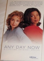 Время не ждет — Any Day Now (1998)