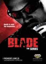 Блэйд — Blade: The Series (2006)